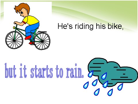 六年级下册英语（外研版三起点）He's riding his bike,but it starts to rain课件 ppt第9页