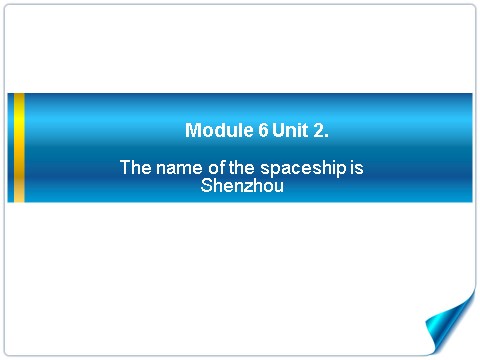 六年级下册英语（外研版三起点）原创Module6 Unit2ppt课件(外研版英语)第1页