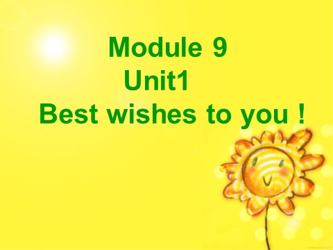 六年级下册英语（外研版三起点）外研版英语Module9 Best wishes to youppt课件第1页