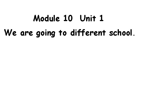 六年级下册英语（外研版三起点）原创Module10 Unit1ppt课件(外研版英语)第9页