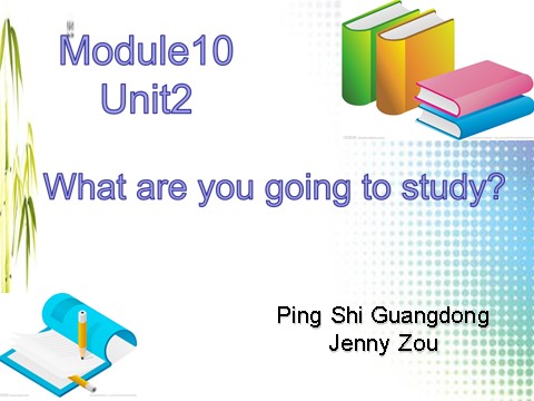 六年级下册英语（外研版三起点）原创Module10 Unit2ppt课件(外研版英语)第1页
