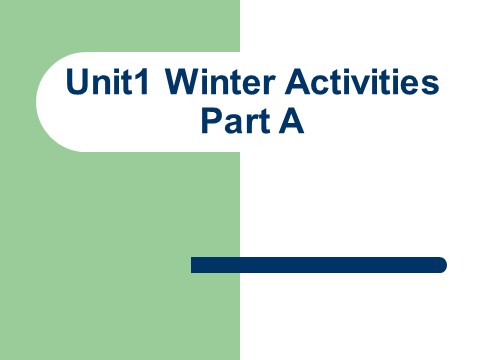 六年级下册英语（闽教版）Unit 1 Winter Activities Part A 课件 3第1页