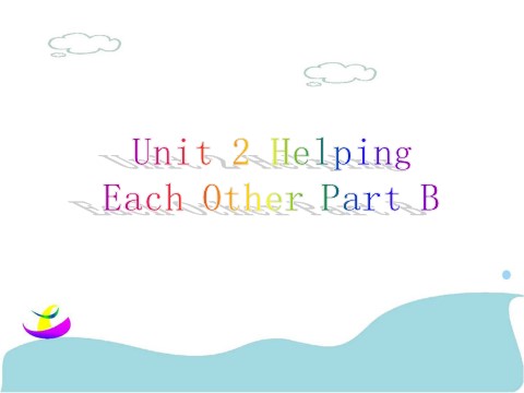 六年级下册英语（闽教版）Unit 2 Helping Each Other Part B 课件 3第1页
