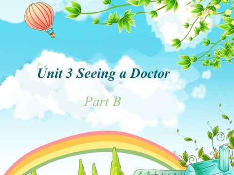 六年级下册英语（闽教版）春闽教版英语六下Unit 3《Seeing a doctor》（Part B）ppt课件第1页