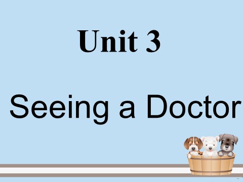 六年级下册英语（闽教版）Unit 3 Seeing a Doctor Part B 课件1第1页