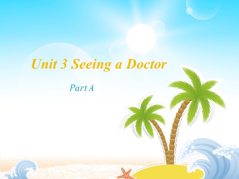 六年级下册英语（闽教版）春闽教版英语六下Unit 3《Seeing a doctor》（Part A）ppt课件2第2页