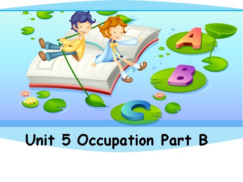 六年级下册英语（闽教版）春闽教版英语六下Unit 5《Occupation》（Part B）ppt课件1第6页