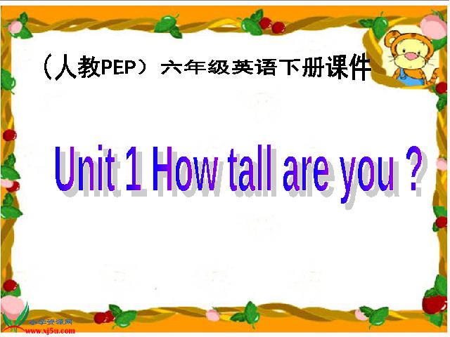 六年级下册英语(PEP版)课件《Unit1 How tall are you》ppt第1页