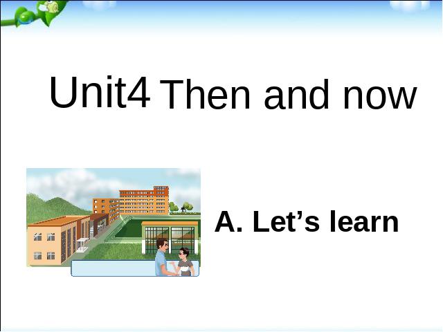 六年级下册英语(PEP版)PEP《Unit4 Then and now A let's learn》第1页