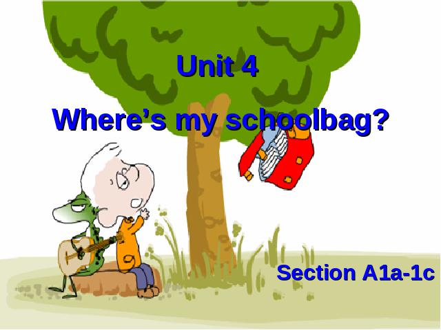初一上册英语英语Unit4 Where's my schoolbag上课下载第1页