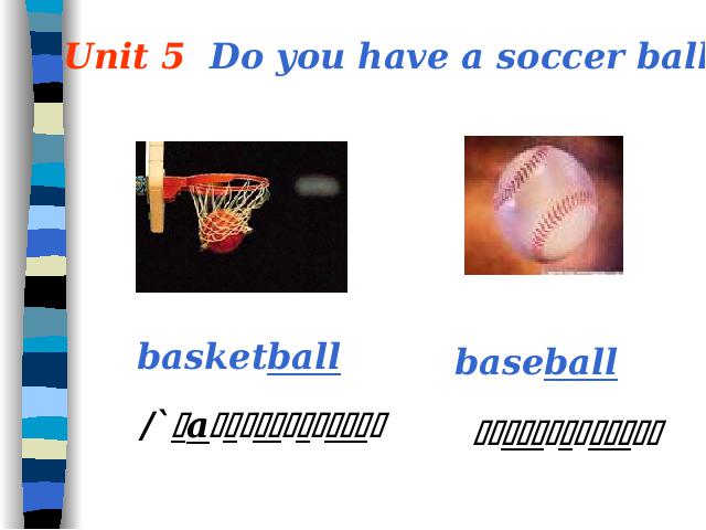 初一上册英语英语Unit5 Do you have a soccer ball ppt原创课件（第1页