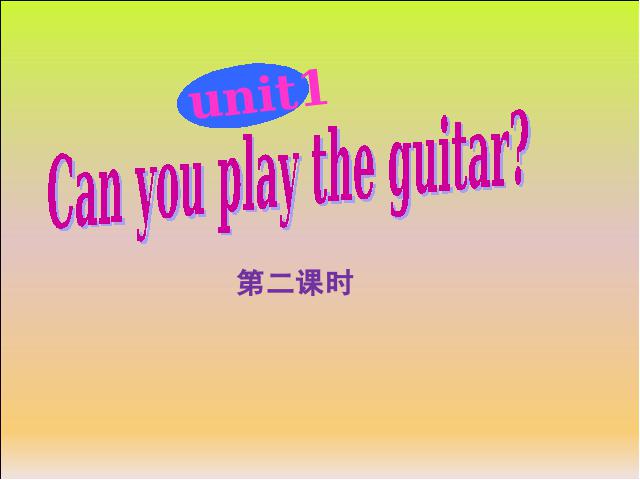 初一下册英语《Unit1 Can you play the guitar》第1页