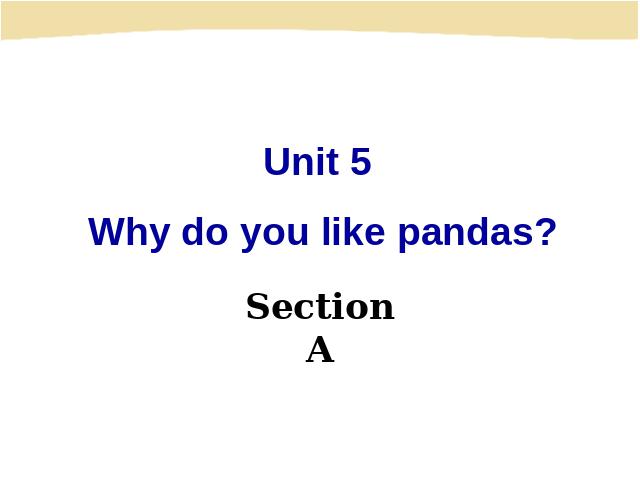 初一下册英语《unit5 Why do you like pandas》英语第1页