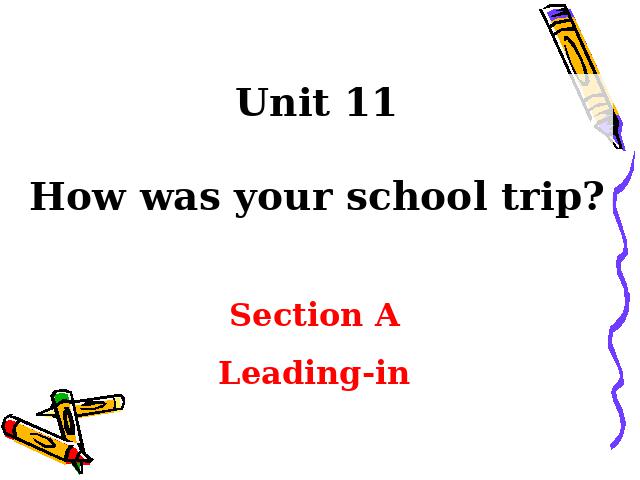 初一下册英语《unit11 How was yourschool trip》第1页