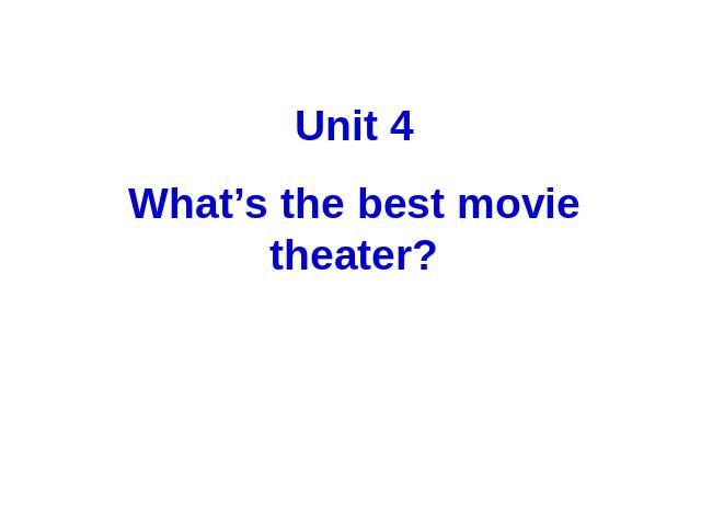 初二上册英语课件Unit4 What's the best movie theater Section A pp第1页