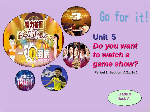 初二上册英语Unit5 Do you want to watch a game show说课ppt原创课件（第1页