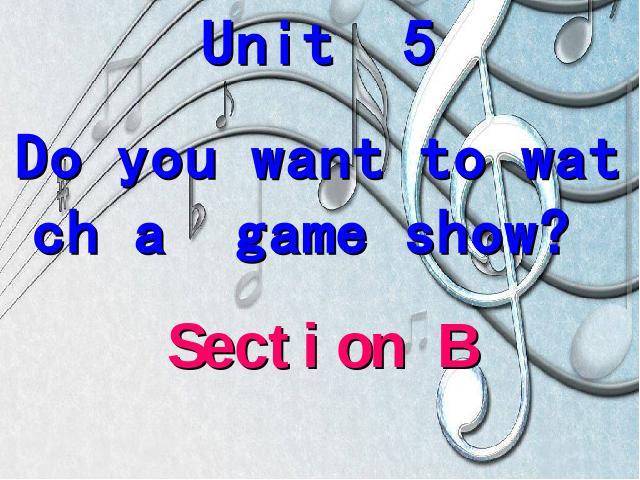 初二上册英语Do you want to watch a game show Section B 第1页