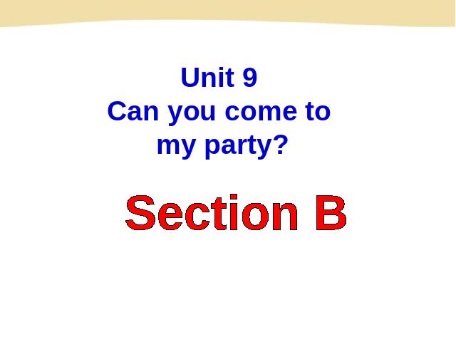 初二上册英语Unit9 Can you come to my party (英语)第2页