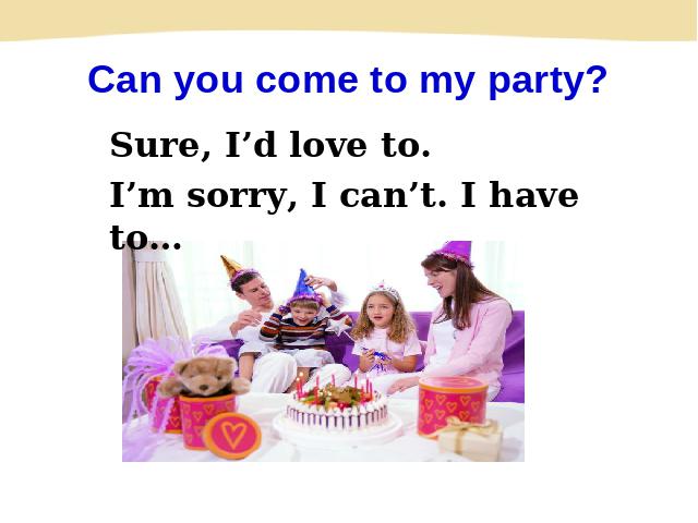 初二上册英语Unit9 Can you come to my party教研课第4页