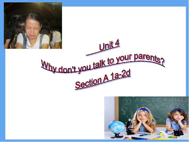 初二下册英语课件《unit4 Why don't you talk to your parents》ppt第2页