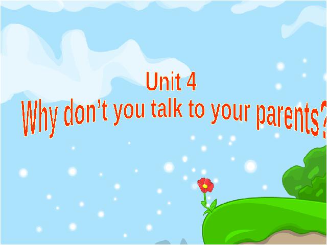 初二下册英语课件《unit4 Why don't you talk to your parents》（PEP）第1页