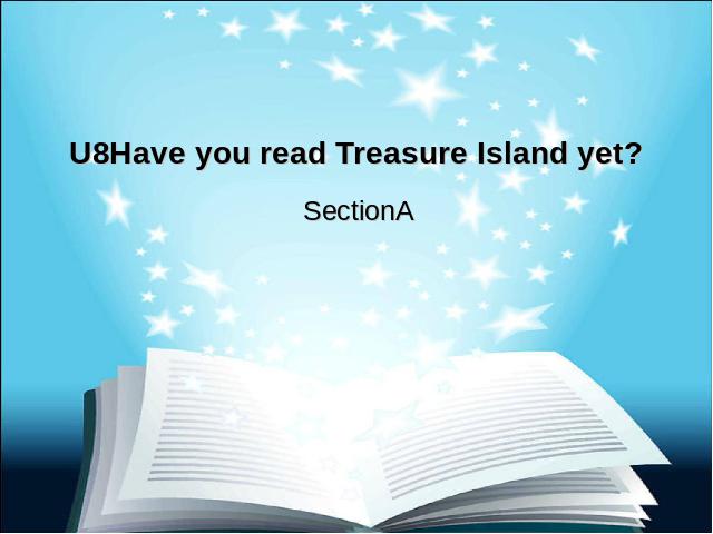 初二下册英语《unit8 Have you read treasure island yet》()第1页