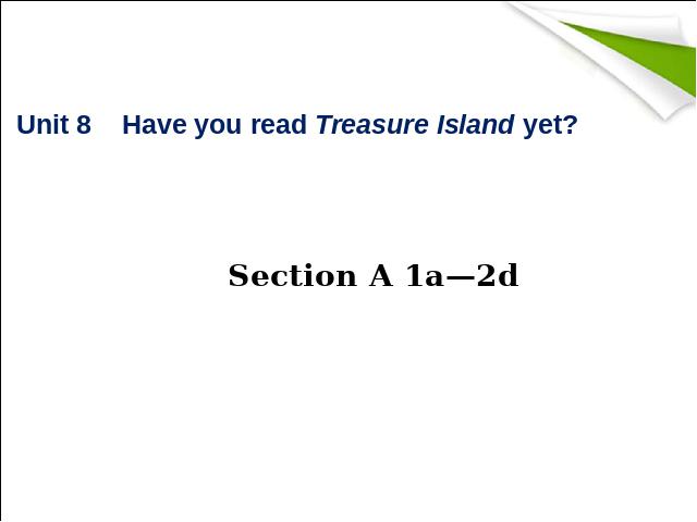 初二下册英语Have you read treasure island yet英语第1页