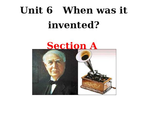 初三上册英语全一册Unit6 When was it invented Section A 2a-2d教研课第1页