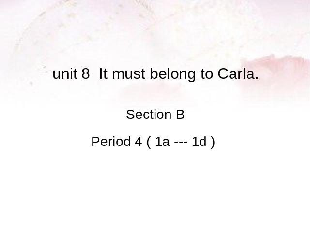 初三上册英语全一册《Unit8 It must belong to Carla》下载第1页