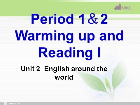 高中英语必修一（人教版）Unit 2 English around the world- Warming up and Reading I（新人教版必修1）第1页