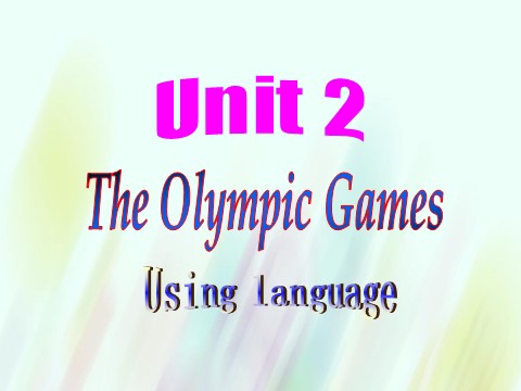 高中英语必修二（人教版）2015-2016学年高中英语 Unit2 The Olympic Games Using language课件 新人教版必修2第1页