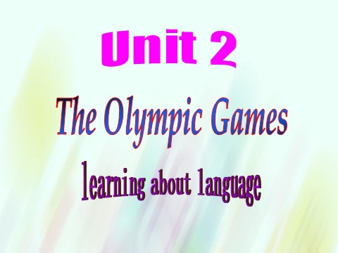 高中英语必修二（人教版）2015-2016学年高中英语 Unit2 The Olympic Games learning about language课件 新人教版必修2第1页