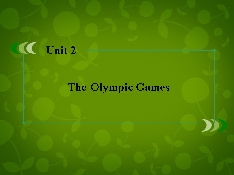 高中英语必修二（人教版）高中英语 unit2 The Olympic Games课件 新人教版必修2第2页