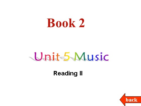 高中英语必修二（人教版）高中英语：Unit 5《Music》课件-Reading II 新人教版必修2第1页