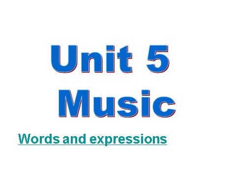 高中英语必修二（人教版）高中英语：Unit 5《Music》课件-Vocabulary 新人教版必修2第1页