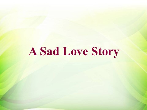 高中英语必修三（人教版）Unit1 A Sad Love Story[课件]第2页