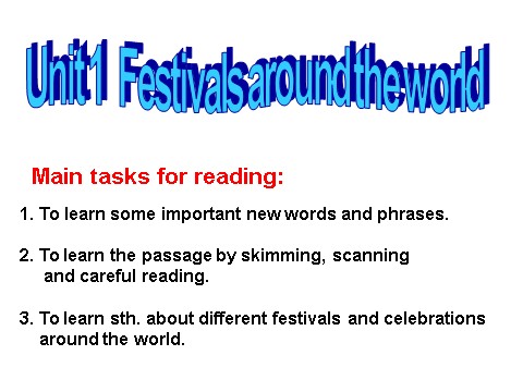 高中英语必修三（人教版）Unit 1 Reading-Festivals and celebrations[课件]第1页