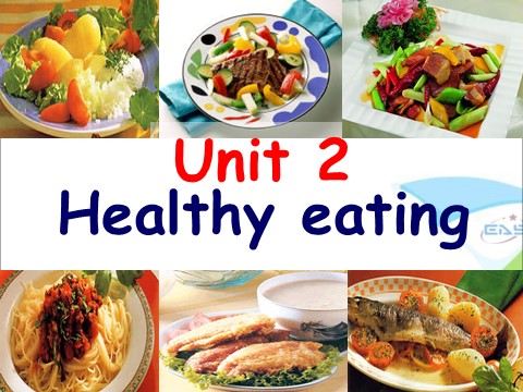 高中英语必修三（人教版）Unit 2 Healthy eating第1页