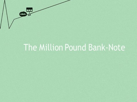 高中英语必修三（人教版）高中英语 Unit 3　The Million Pound Bank Note Reading2课件 新人教版必修3第1页