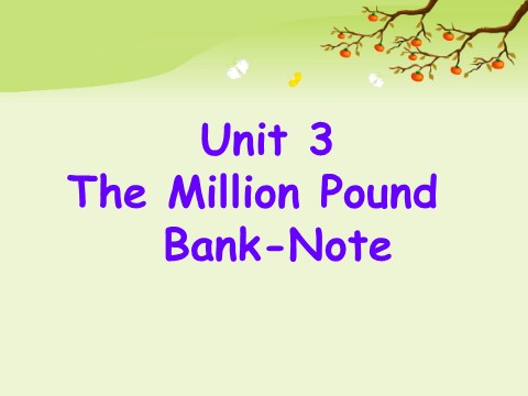 高中英语必修三（人教版）Unit3 The million pound bank note[Reading]第1页