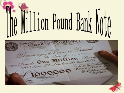 高中英语必修三（人教版）高中英语 Unit 3　The Million Pound Bank Note Reading课件 新人教版必修3第4页