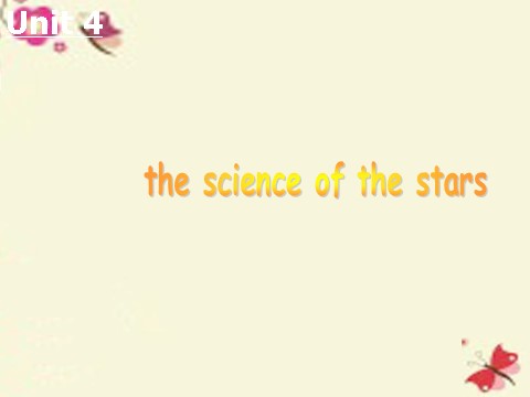 高中英语必修三（人教版）高中英语 Unit 4　Astronomy the science of the stars Reading2课件 新人教版必修3第1页