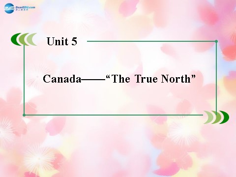 高中英语必修三（人教版）高中英语 unit 5 Canada“The True North”课件 新人教版必修3第2页
