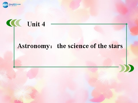 高中英语必修三（人教版）高中英语 unit 4 Astronomy：the science of the stars课件 新人教版必修3第2页