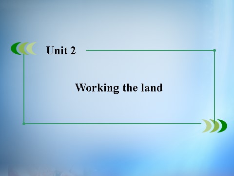 高中英语必修四（人教版）高中英语 unit2 Working the land section1课件 新人教版必修4第1页