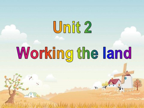 高中英语必修四（人教版）Unit 2 Working the land Speaking & Writing第2页