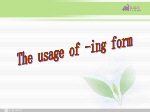 高中英语必修四（人教版）高一英语必修4 Unit 2 Grammar The usage of ing form第1页