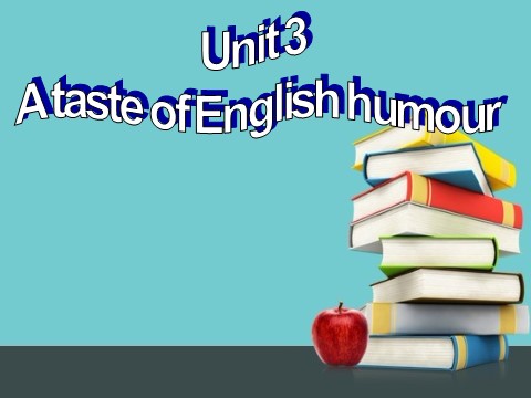 高中英语必修四（人教版）Unit 3 A taste of English humour Listening第2页