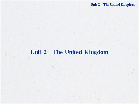 高中英语必修五（人教版）高中英语人教版必修5教学课件：《Unit 2 The United Kingdom》第1页