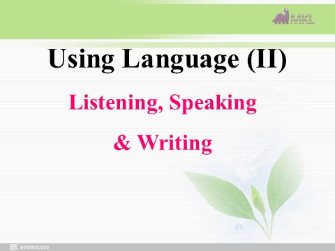 高中英语必修五（人教版）必修五 2.11《Unit 2　Listening,speaking and writing》第2页